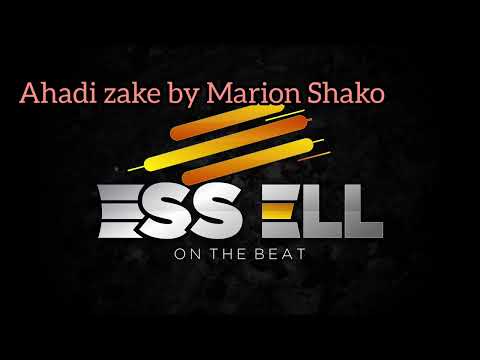 Ahadi zake by Marion Shako (Cover) - Ess Ell on the beat.