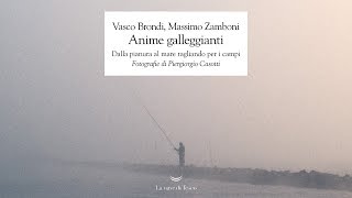 Vasco Brondi e Massimo Zamboni | ANIME GALLEGGIANTI | il libro disponibile dal 14 aprile 2016