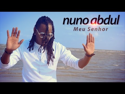 Nuno Abdul - Meu Senhor (Official Video)