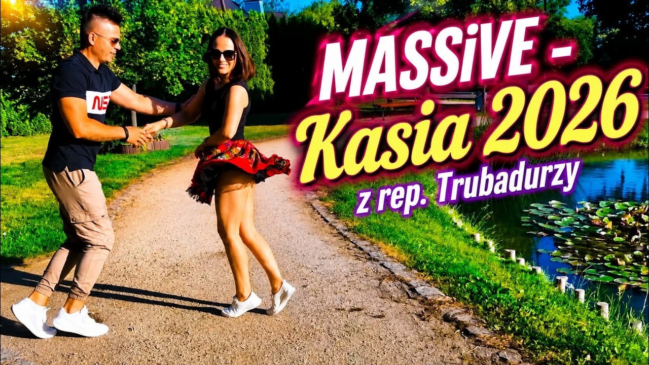Zespół MASSiVE Kasia 2026 z repertuaru Trubadurów - teledysk disco polo