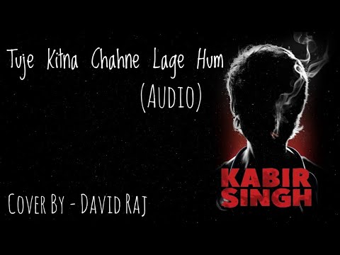 David raj anthony Tuje Kitna Chahne Lage Hum | David (Cover)