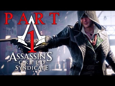 Assassin's Creed Syndicate Gameplay Walkthrough Part 1 – The Begining of Jacob and Evie Frye Story
