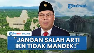 Respons Anggota DPR soal Ibu Kota Negara Masih Jakarta: Jangan Nilai Pembangunan IKN Mandek