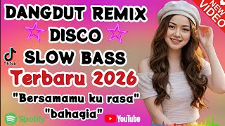 Download lagu Dangdut Remix Slow Bass Terbaru 2026 BERSAMAMU KU RASA BAHAGIA  mp3