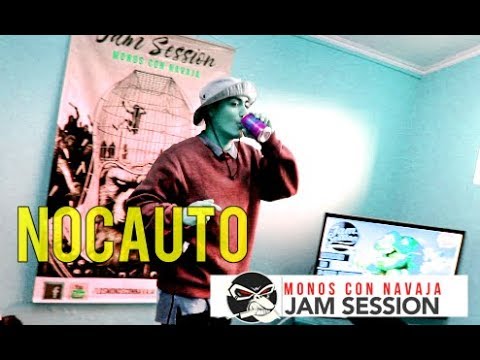 Nocauto  - Jam Session Monos con Navaja 2018