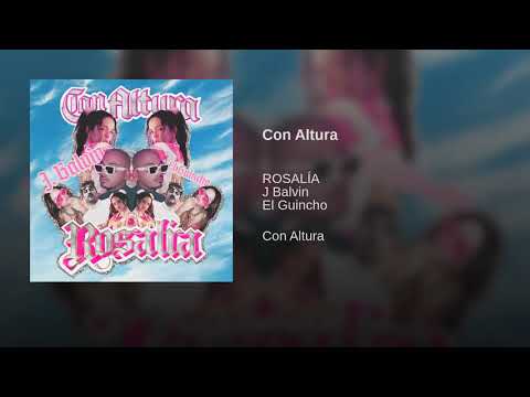 Rosalía feat. J Balvin , El Gincho - Con Altura (audio)