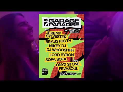 Garage Paradise Warm-up - Jeremy Sylvester x DJ Whooshhh - Next Event 29th Nov