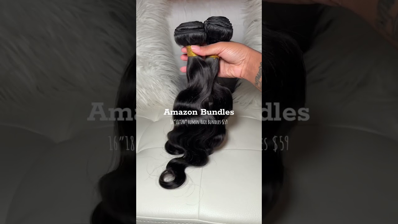 Affordable 10a body wave hair bundles | #amazonhumanhair
