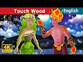 Touch Wood Story in English | Stories for Teenagers | @EnglishFairyTales