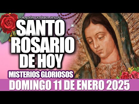 EL SANTO ROSARIO DE HOY DOMINGO 11 DE ENERO DE 2026-MISTERIOS GLORIOSOS✝️EL SANTO ROSARIO DE HOY