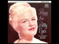 Peggy Lee "Because I Love Him So"