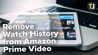 How To Remove Your History and Watchlist from Amazon Prime Video