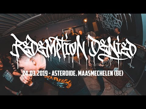 REDEMPTION DENIED @ Asteroide, Maasmechelen (24.03.2019) - FULL SET