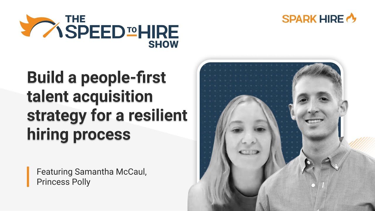Build a People-first Talent Acquisition Strategy for a Resilient Hiring Process