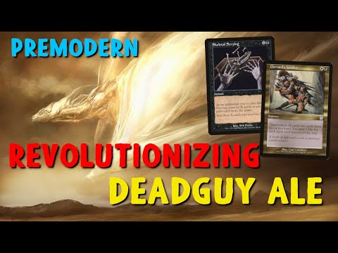 Revolutionizing DEADGUY ALE In Premodern!