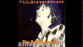 The Replacements (Mats) - Shit, Shower & Shave (Full Bootleg, 1994)