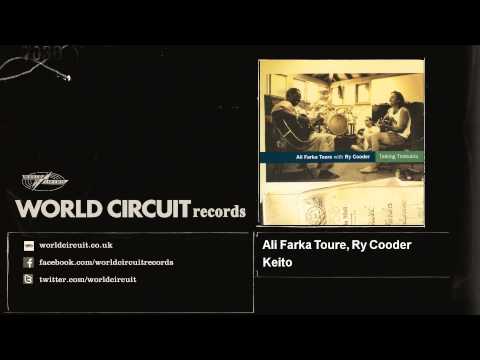 Ali Farka Toure, Ry Cooder - Keito