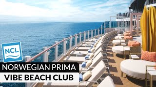 Norwegian Prima | Vibe Beach Club Full Walkthrough Tour & Review 4K | NCL PR1MA