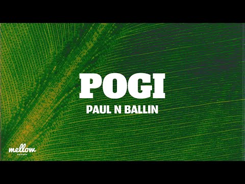 POGI - Paul N Ballin (Letra/Lyrics)