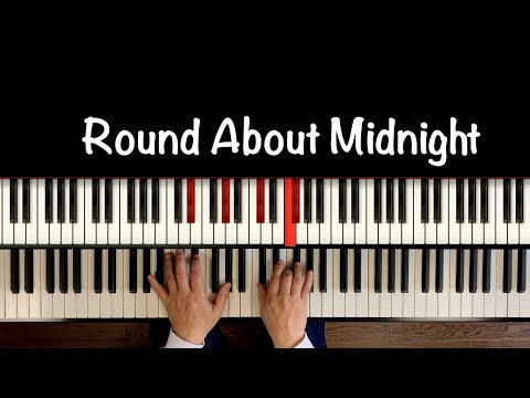 Jazz Piano - Round About Midnight -
