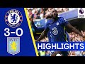 Chelsea 3-0 Aston Villa | Lukaku nets twice on his Stamford Bridge return🔥 | Highlights