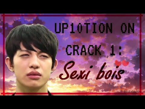 Up10tion on Crack episode 1: Up10 being sexi bois