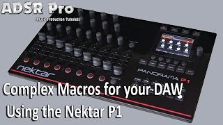 Creating Complex Macros in the Nektar P1 for your DAW Cubase Pro 8