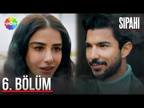 Sipahi | Section 6
