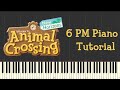 Animal Crossing: New Horizons - 6PM Piano Tutorial