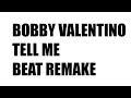 Bobby Valentino Tell Me Instrumental Beat Remake
