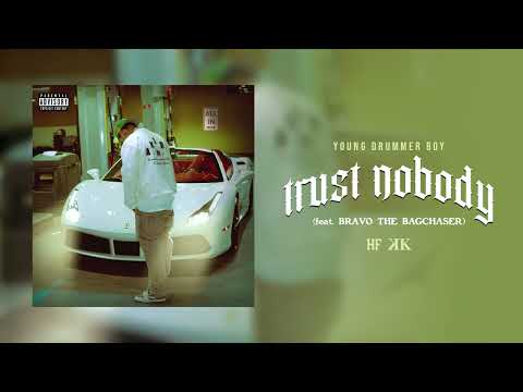 Young Drummer Boy & Bravo The Bagchaser - Trust Nobody