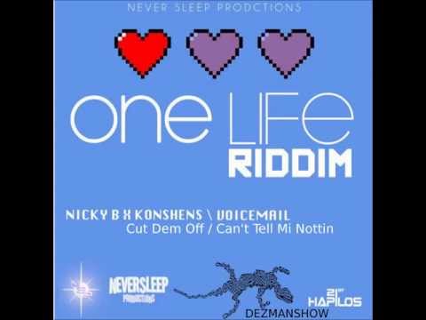 Nicky B & Konshens ft  Voicemail - Cut Dem Off - Can't Tell Mi Nottin Mixed by DEZMANSHOW