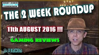 The 2 Week Roundup - 11th August 2017 ! - njenkin Gaming Reviews