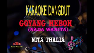 Download lagu Karaoke Goyang Heboh Nada Wanita - Nita Thalia (Karaoke Dangdut Tanpa Vocal) mp3 Download lagu Karaoke Goyang Heboh Nada Wanita - Nita Thalia (Karaoke Dangdut Tanpa Vocal) mp3