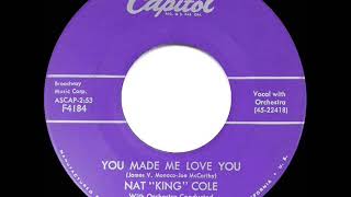 1959 HITS ARCHIVE: You Made Me Love You - Nat King Cole