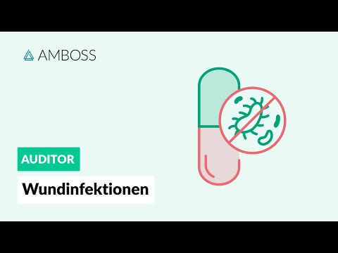 Wundinfektionen -- Antibiotika Teil 9 -- AMBOSS Auditor