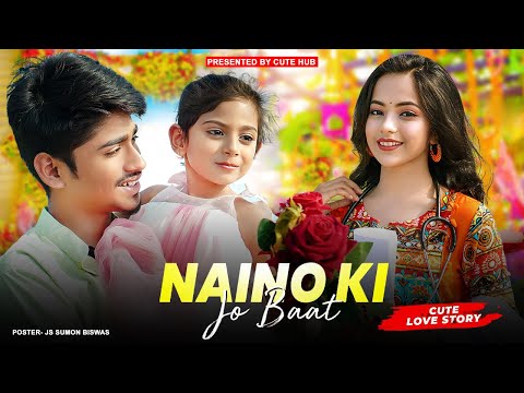 Naino Ki Jo Baat Naina Jaane hai | Cute Love Story Hindi Song | Valentine's Day Special Video 2023