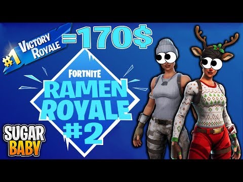 אתגר הכסף של ראמן בפורטנייט ניצחון 170 ramen royale פרק 2 sugarbaby thtip com - fortnite ramen sefi