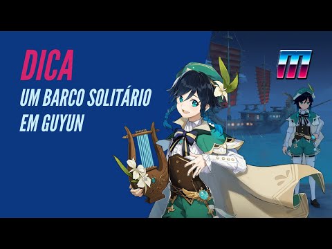 TUTORIAL - Como Chegar No BARCO SECRETO - Um Barco Solitário Em Guyun - Floresta de Pedras Guyun