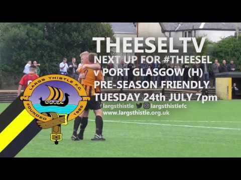 Largs Thistle 2-1 Greenock Morton XI - Pre-season Friendly, 20th July 2018