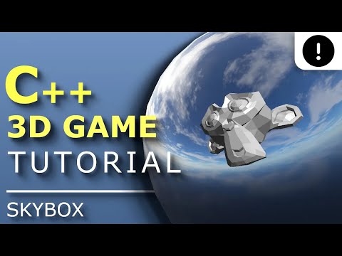 C++ 3D Game Tutorial 20: Creating 3D Engine - SkyBox