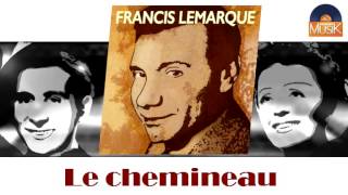 Francis Lemarque - Le chemineau (HD) Officiel Seniors Musik