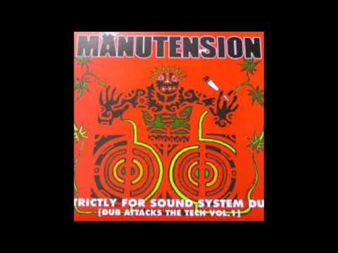 Manutension-Dub Attacks The Tech