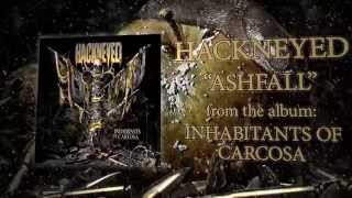 HACKNEYED - Ashfall (STREAMING VIDEO)
