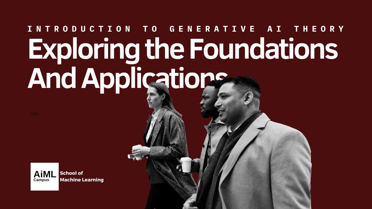 Introduction to Generative AI (Theory): Exploring the Foundations and Applications