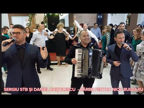 SERGIU STB SI DANIEL CHITULESCU - ASTAZI ESTE NUNTA MEA - PENTRU NICU BULGARU