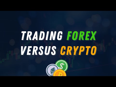 Forex VS Crypto Trading: 4 Similarities & Differences