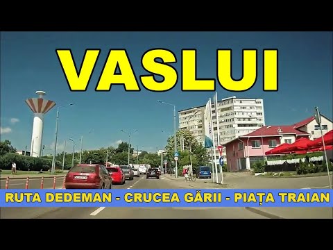 Orasul VASLUI traseu Dedeman - Piata Traian - DiGi RDS & RCS video iulie 2021