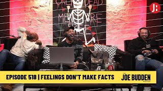 The Joe Budden Podcast - Feelings Don't Make Facts