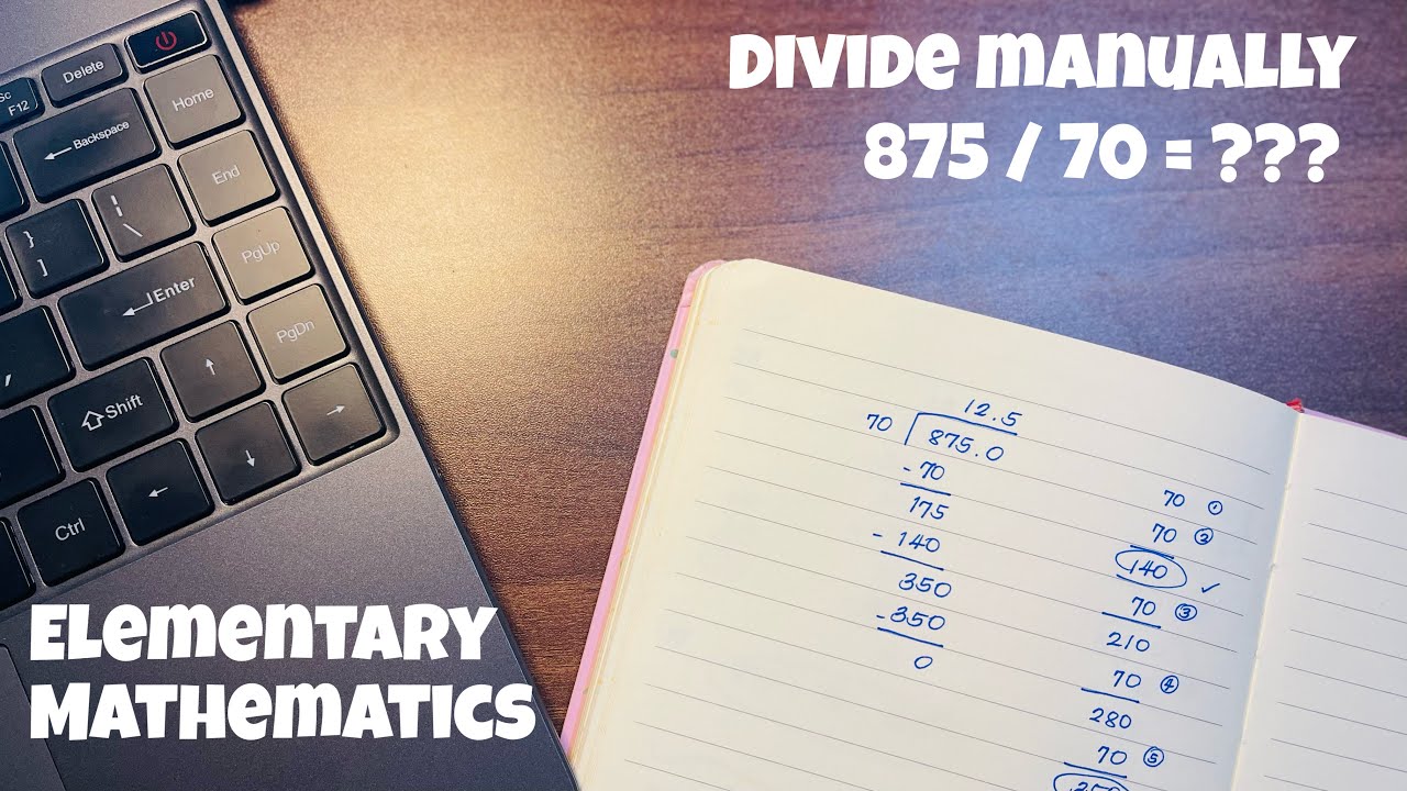 Divide 875 by 70 Manually